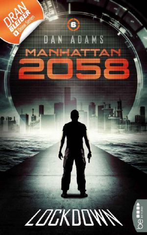 [Manhattan 2058 06] • Lockdown